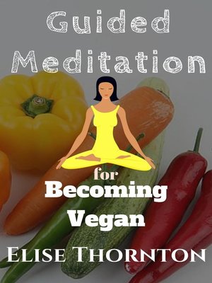 cover image of Guided Meditation for Becoming Vegan